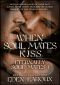 [Eternally Soul Mates 01] • When Soul Mates Kiss
